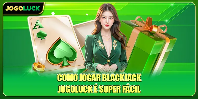 Como jogar Blackjack Jogoluck é super fácil