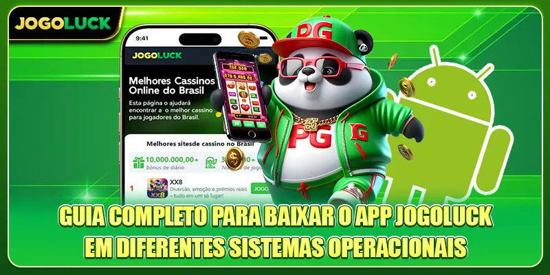 Guia completo para baixar o app Jogoluck em diferentes sistemas operacionais